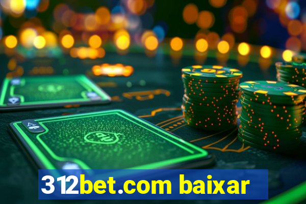 312bet.com baixar